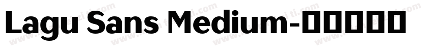 Lagu Sans Medium字体转换